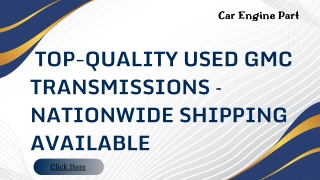 Top-Quality Used GMC Transmissions – Nationwide Shipping Available