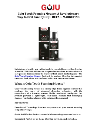 Goju Tooth Foaming Mousse A Revolutionary Way to Oral Care by GOJU RETAIL MARKETING