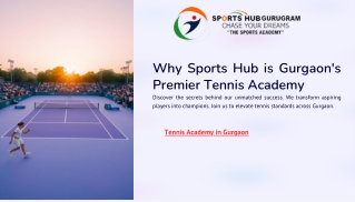Why Sports Hub Stands Out as the Top Tennis Academy in Gurgaon