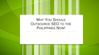 Why You Should Outsource SEO to the Philippines Now