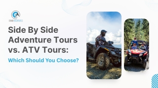 Side By Side Adventure Tours vs. ATV Tours Which Should You Choose