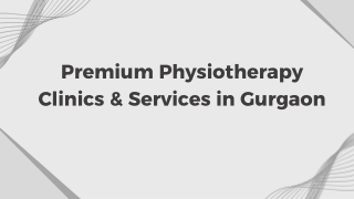 Premium Physiotherapy Clinics & Services in Gurgaon