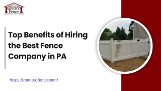 Top Benefits of Hiring the Best Fence Company in PA