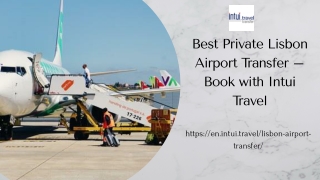 Best Private Lisbon Airport Transfer – Book with Intui Travel