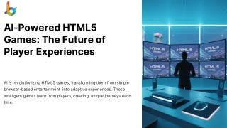AI-Powered-HTML5-Games-The-Future-of-Player-Experiences (1).pptx