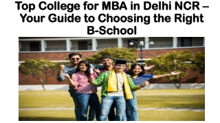 Top College for MBA in Delhi NCR – Your Guide to Choosing the Right B-School