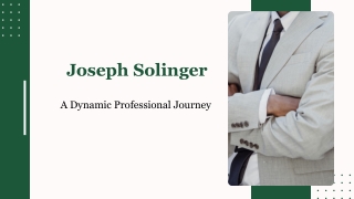 Joseph Solinger - A Dynamic Professional Journey
