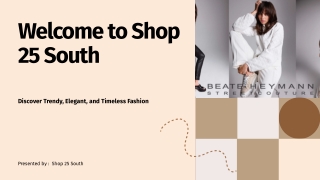Shop 25 South Your Go-To Ladies Clothing Store for Trendy and Timeless Fashion