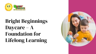 Bright Beginnings Daycare – A Foundation for Lifelong Learning