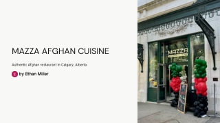 Mazza Afghan Cuisine | Authentic Afghan Restaurant in Calgary, AB
