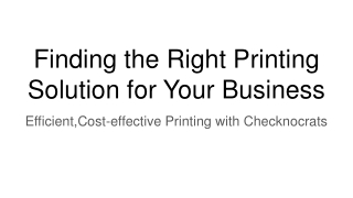 Finding the Right Printing Solution for Your Business
