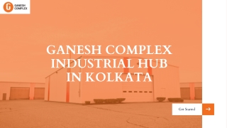 Ganesh Complex Industrial Hub in Kolkata