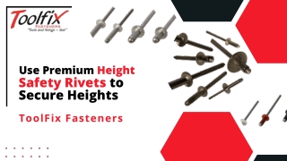 Use Premium Height Safety Rivets to Secure Heights