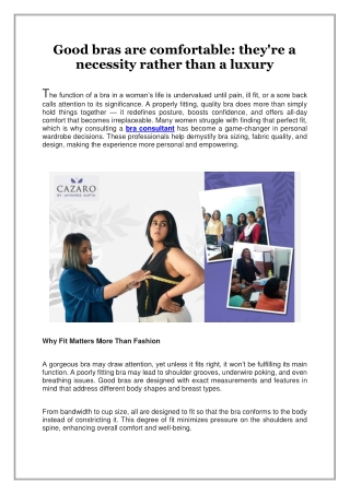 Good bras are comfortable, they're a necessity rather than a luxury