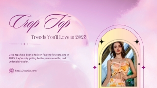 Crop Top Trends You’ll Love in 2025