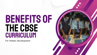 Benefits of the CBSE Curriculum for Holistic Development
