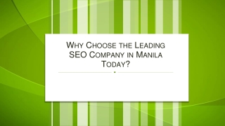 Why Choose the Leading SEO Company in Manila Today