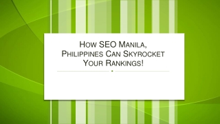 How SEO Manila, Philippines Can Skyrocket Your Rankings