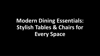 Modern Dining Essentials Stylish Tables & Chairs for Every Space