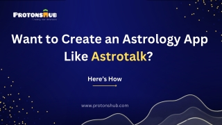 Steps to Build a Astrology App Like Astrotalk | Protonshub Technologies