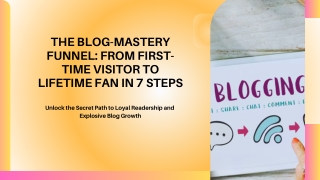 The Blog-Mastery Funnel From First-Time Visitor to Lifetime Fan in 7 Steps
