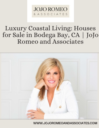 Luxury Coastal Living Houses for Sale in Bodega Bay, CA  JoJo Romeo and Associates