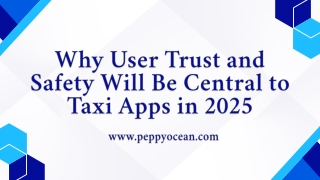 Why User Trust and Safety Will Be Central to Taxi Apps in 2025