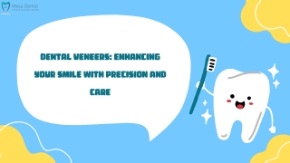 Dental Veneers: Enhancing Your Smile with Precision and Care