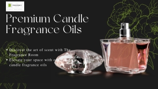 Candle Fragrance Oils | The Fragrance Room