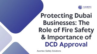 Protecting Dubai Businesses The Role of Fire Safety & Importance of DCD Approval