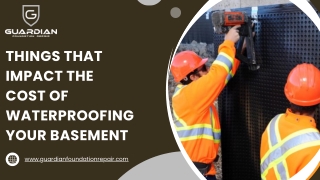 Things That Impact the Cost of Waterproofing Your Basement