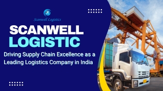 Driving Supply Chain Excellence as a Leading Logistics Company in India