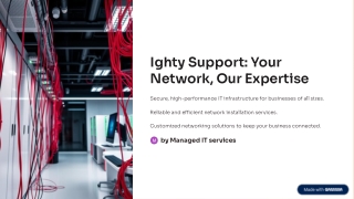 Ighty Support Your Network, Our Expertise