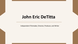 John Eric DeTitta - A Smart Decision-Maker From New York
