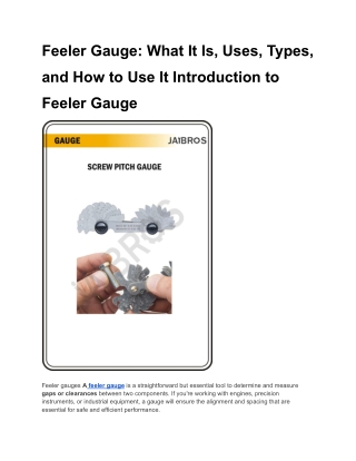 Feeler Gauge: What It Is, Uses, Types, and How to Use It Introduction to Feeler
