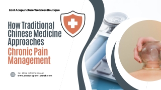 How Traditional Chinese Medicine Approaches Chronic Pain Management