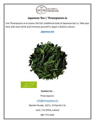 Japanese Tea Threespoons.ie