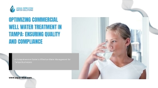 Optimizing Commercial Well Water Treatment in Tampa Ensuring Quality and Compliance