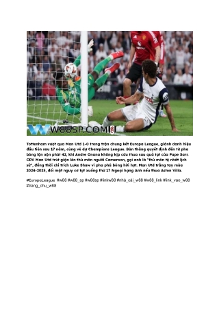 Trận Chung Kết Europa League_ Spurs Thắng Nhọc Tại W88 SP