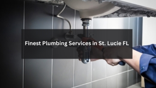 Finest Plumbing Services in St. Lucie FL