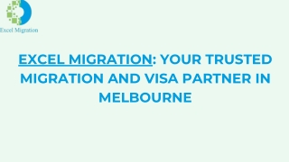 Excel Migration Your Trusted Migration and Visa Partner in Melbourne