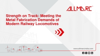 Meeting the Metal Fabrication Demands of Modern Railway Locomotives