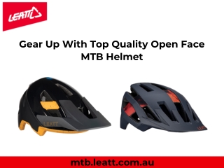 Gear Up With Top Quality Open Face MTB Helmet
