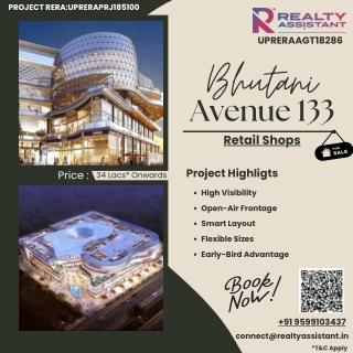 Unlock Retail Potential at Bhutani Avenue 133 Noida – Sector 133’s Prime Commerc