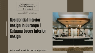 Residential Interior Design in Durango  Katauna Lucas Interior Design