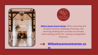 Willow Haven Event Center – Your Perfect Choice for Cheap Barn Wedding Venues