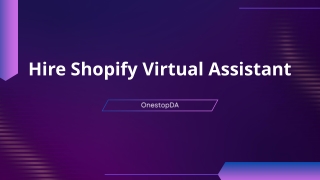 Hire Shopify Virtual Assistant to Boost Your Online Store – OnestopDA