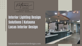 Interior Lighting Design Solutions  Katauna Lucas Interior Design