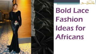 Bold Lace Fashion Ideas for Africans