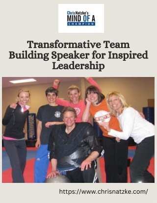 Transformative Team Building Speaker for Inspired Leadership